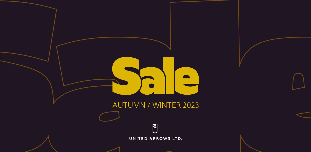 FINAL Sale AUTUMN / WINTER 2023  UNITED ARROWS ONLINE